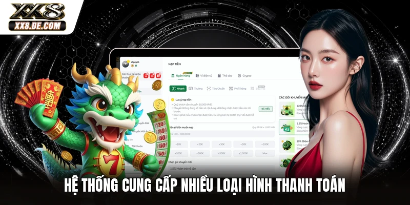 Hệ thống cung cấp nhiều loại hình thanh toán
